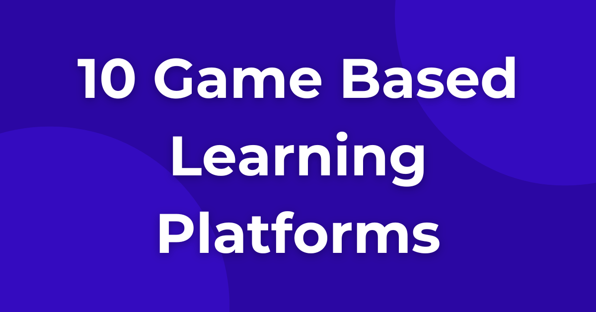 10 Game-Based Learning Platforms That Boost Engagement