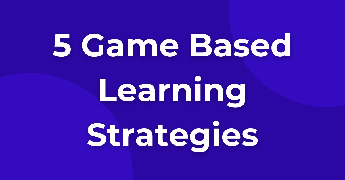 5 Practical Game-Based Learning Strategies for K-12 Classrooms